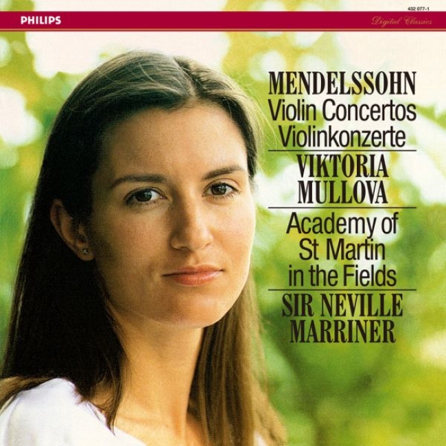 Viktoria Mullova / Sir Neville Mariner & Academy of St. Martin - Mendelssohn: Violin Concertos